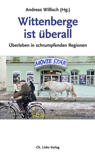Wittenberge ist überall - ,